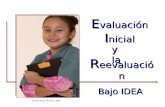 E valuación I nicial y la R eevaluación Bajo IDEA Producido por NICHCY, 2009.