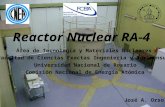 Reactor Nuclear RA-4 Facultad de Ciencias Exactas Ingeniería y Agrimensura Universidad Nacional de Rosario Comisión Nacional de Energía Atómica Área de.