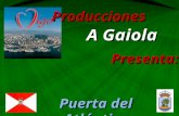 Puerta del Atlántico Producciones A Gaiola Presenta: