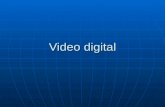 Video digital. Sistema de almacenamiento, procesado o transmisión de datos en forma digital, en lugar de analógica Sistema de almacenamiento, procesado.