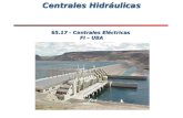 Centrales Hidráulicas Centrales Hidráulicas 65.17 - Centrales Eléctricas FI – UBA.