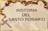 1 1 HISTORIA DEL SANTO ROSARIO HISTORIA DEL SANTO ROSARIO.