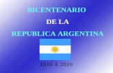 BICENTENARIO DE LA REPUBLICA ARGENTINA 1810 A 2010.