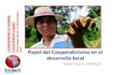Papel del Cooperativismo en el desarrollo local Isabel Cruz H., FOROLAC CONFERENCIA SOBRE COOPERATIVISMO lPorto Alegre, Brasil 17-18 de Octubre, 2012.