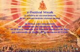 El Festival Wesak se celebra en reconocimiento de un acontecimiento viviente actual. Se lleva a cabo anualmente, en el momento del plenilunio de Tauro,