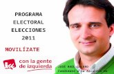 JOSÉ RAÚL CALERO Candidato a la Alcaldía de Alovera PROGRAMA ELECTORAL ELECCIONES 2011 MOVILÍZATE.