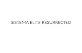 Sistema Elite Resurrected