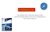 Facultad de Ciencias Naturales Universidad Nacional de la Patagonia San Juan Bosco FARMACIA Carrera acreditada por Resolución CONEAU Nº 379/07.
