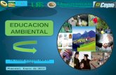 EDUCACION AMBIENTAL Lic. CESAR AUGUSTO ARBULU LOPEZ Pimentel, Enero de 2012.