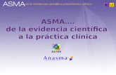 ASMA…. de la evidencia científica a la práctica clínica.