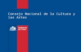 Consejo Nacional de la Cultura y las Artes. 2 Introducción ¿QUIÉNES SOMOS? EL CONSEJO NACIONAL DE LA CULTURA Y LAS ARTES (CNCA) es un organismo público.