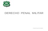 DERECHO PENAL MILITAR Coronel (J)® Lyda A. Soto Valdés.