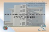 Solicitud de Asistencia Económica (FAFSA) 2007-2008 Universidad de Puerto Rico en Bayamón Decanato de Asuntos Estudiantiles Oficina Programática de Asistencia.
