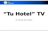El Canal del Hotel Tu Hotel TV. ¿Cuánto cuesta un huésped? El hotel destina muchos recursos para llenar sus habitaciones. Capitaliza este gran activo.