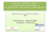 Estudio estatal sobre la convivencia escolar en la Educación Secundaria Obligatoria Observatorio Convivencia Escolar 2010 PRINCIPALES CONCLUSIONES ESCUELAS.