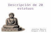 Descripción de 20 estatuas Jennifer Martín Holguín 3ºESO A.
