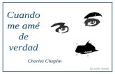 Cuando me amé de verdad Charles Chaplin Enciende Sonido.