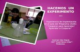Experiencia de implentación en el aula del Programa CA/AC: Cooperar para Aprender/ Aprender a Cooperar Carmen Vaz Dapía CEP Xosé Neira Vilas-Peitieiros.