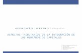 ASPECTOS TRIBUTARIOS DE LA INTEGRACIÓN DE LOS MERCADOS DE CAPITALES.