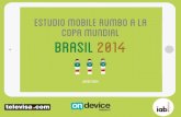 Estudio Mobile Rumbo a la Copa Mundial Brasil 2014