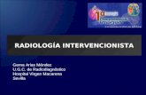 RADIOLOGÍA INTERVENCIONISTA Gema Arias Méndez U.G.C. de Radiodiagnóstico Hospital Virgen Macarena Sevilla.