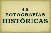 45 fotografias historicas[1]...