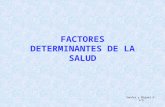 FACTORES DETERMINANTES DE LA SALUD Sandra y Miguel U. 1/5.
