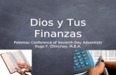 Dios y Tus Finanzas Potomac Conference of Seventh-Day Adventists Hugo F. Chinchay, M.B.A.