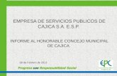 EMPRESA DE SERVICIOS PUBLICOS DE CAJICA S.A. E.S.P. INFORME AL HONORABLE CONCEJO MUNICIPAL DE CAJICA. 08 de Febrero de 2013.