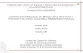 11 IEF FEDERALISMO FISCAL EN ESPAÑA Y ARGENTINA: EXPERIENCIAS Y ANÁLISIS COMPARADO Proyecto AECID A/020365/08 COPARTICIPACIÓN FEDERAL DE IMPUESTOS EN ARGENTINA.
