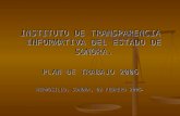 INSTITUTO DE TRANSPARENCIA INFORMATIVA DEL ESTADO DE SONORA. PLAN DE TRABAJO 2006 HERMOSILLO, SONORA, 02 FEBRERO 2006.