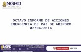 OCTAVO INFORME DE ACCIONES EMERGENCIA DE PAZ DE ARIPORO 02/04/2014.