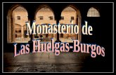 Monasterio Santa María la Real de las Huelgas Arquitectura impresionante.