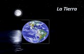 La Tierra. El Sol La Luna La Luna de nuestra Tierra FHay muchos satélites orbitando la Tierra, pero la Luna es el único satélite natural.