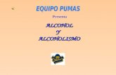 ALCOHOLYALCOHOLISMOALCOHOLYALCOHOLISMO Presenta Objetivo Conocer el uso y abuso del alcohol en jóvenes.