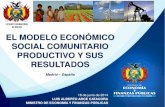 El Modelo Económico Social Comunitario Productivo y sus Resultados 2014