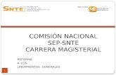 COMISIÓN NACIONAL SEP-SNTE CARRERA MAGISTERIAL REFORMA A LOS LINEAMIENTOS GENERALES 1 1.