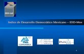 1 Indice de Desarrollo Democrático Mexicano – IDD-Mex.