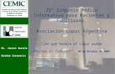 Dr. Javier Guetta Unidad Coronaria "¿De que manera el Lupus puede afectar el Corazón?" 30 de Octubre de 2007 35° Simposio Médico Informativo para Pacientes.