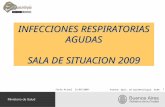 INFECCIONES RESPIRATORIAS AGUDAS SALA DE SITUACION 2009 Fecha Actual 21/05/2009 Fuente: Dpto. de Epidemiología. GCBA 1.