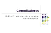 Compiladores Unidad 1. Introducción al proceso de compilación.