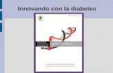 Innovando con la diabetes. Programa de Enriquecimiento Educativo Proyecto: Redes de Talento 3.0 Taller: Living Lab. Profesor: Juan Gabriel Pérez Moreno.