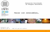 Gustavo D. Gil ggil@inti.gob.ar -  Hacer con renovables… Generación Distribuida de Energías Renovables.
