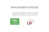 Antonio González-Meneses López Unidad de Dismorfología y síndrome de Down. INMUNODEFICIENCIAS.