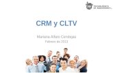 CRM y CLTV Mariana Alfaro Cendejas Febrero de 2013.