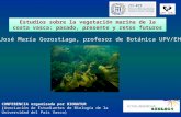 Estudios sobre la vegetacion marina de la costa vasca: pasado, presente y retos futuros. Txema Gorostiaga