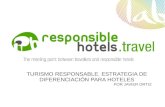 Foro Sostenibilidad y Turismo de Andalucía Lab. TURISMO RESPONSABLE. ESTRATEGIA DE DIFERENCIACIÓN PARA HOTELES