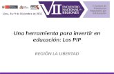 Una herramienta para invertir en educación: Los PIP REGIÓN LA LIBERTAD.