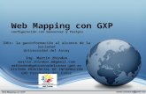 Web Mapping con GXP configuración con Geoserver y Postgis IDEs: la geoinformación al alcance de la sociedad Universidad del Azuay Ing. Martin Zhindon martin.zhindon.m@gmail.com.