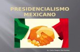 Presidencialismo Mexicano